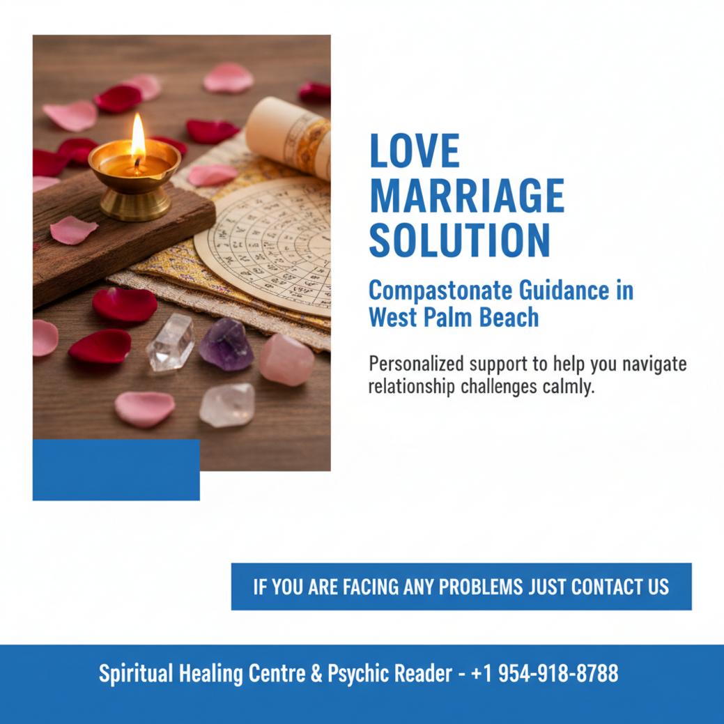 love marriage solution spiritual setting in West Palm Beach